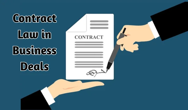Contract Law in Business Deals
